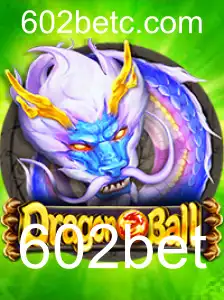 Explorando o Universo de DragonBall com 602bet