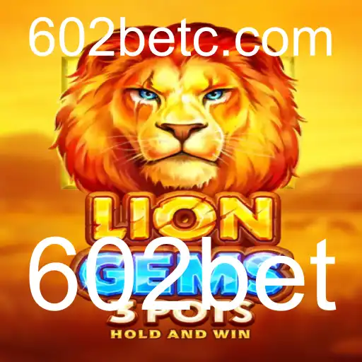 Explore o Mundo Emocionante de LionGems3pots com 602bet